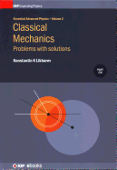 Classical Mechanics, Volume 2: Problems with solutions