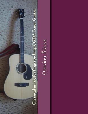 Classical music for fingerpicking CGDA Tenor Guitar - Sarek, Ondrej