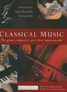 Classical Music: The Great Composers and Their Masterworks