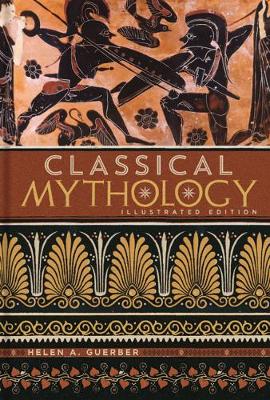 Classical Mythology - Guerber, H. A.
