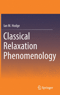 Classical Relaxation Phenomenology