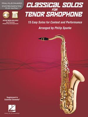 Classical Solos for Tenor Saxophone: 15 Easy Solos for Contest and Performance - Sparke, Philip