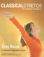 Classical Stretch: The Esmonde Technique: The Text Book