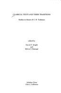 Classical Texts & Their Traditions: Studies in Honor of C. R. Trahman