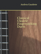 Classical Ukulele Fingerpicking Duets