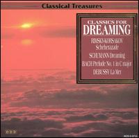 Classics for Dreaming - Bianca Sitzius (piano); Christiane Jaccottet (harpsichord); Ernst Riedlinger (organ); Sylvia Capova (piano)