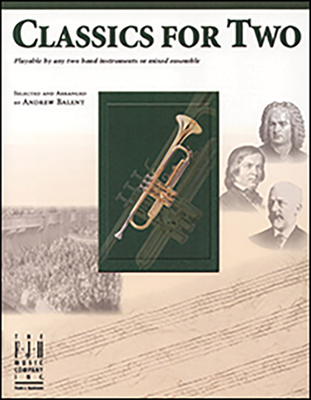 Classics for Two, B-Flat Trumpet - Balent, Andrew