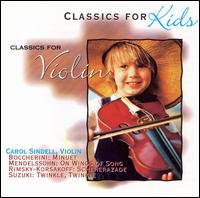 Classics for Violin - Carol Sindell (violin)