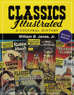 Classics Illustrated: A Cultural History, 2D Ed.