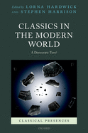 Classics in the Modern World: A Democratic Turn?