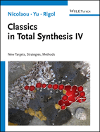 Classics in Total Synthesis IV: New Targets, Strategies, Methods