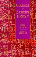 Classics of Eastern Thought - Nelson, Stephanie, and Nelson, Lynn H, and Peebles, Patrick
