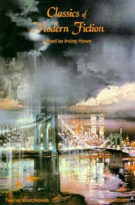 Classics of Modern Fiction - Howe, Irving