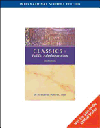 Classics of Public Administration - Shafritz, Jay M, Jr. (Editor), and Hyde, Albert C (Editor)