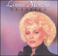 Classics - Lorrie Morgan