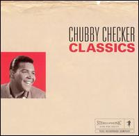 Classics - Chubby Checker