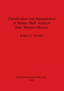 Classification and Interpretation of Marine Shell Artifacts from Western Mexico