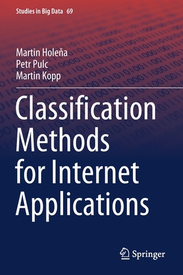 Classification Methods for Internet Applications - Hole a, Martin, and Pulc, Petr, and Kopp, Martin