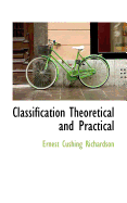 Classification Theoretical and Practical