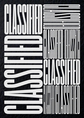 Classified: Local Ads from America's Small Towns - Smyth, Hamish (Foreword by), and Carnley, Shelton & Josh (Introduction by), and Carnley, Studio (Contributions by)