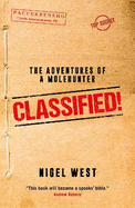 Classified!: The Adventures of a Molehunter