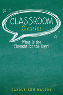 Classroom Classics: What Is the Thought for the Day?