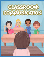 Classroom Communication: Communicating without words