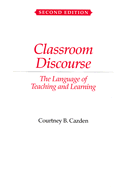 Classroom Discourse: The Language of Teaching and Learning