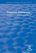 Classroom Ethnography: Empirical and Methodological Essays