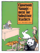Classroom Management for Substitute Teachers - Collins, S Harold