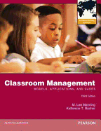 Classroom Management: Models, Applications and Cases: International Edition