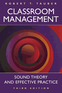 Classroom Management: Sound Theory and Effective Practice