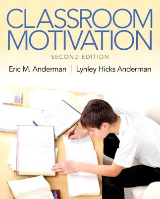 Classroom Motivation - Anderman, Eric M, and Hicks Anderman, Lynley M.