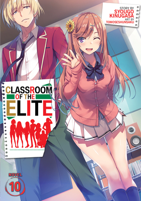 Classroom of the Elite (Light Novel) Vol. 10 - Kinugasa, Syougo