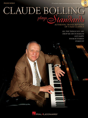 Claude Bolling Plays Standards: Authentic Transcriptions of 5 Jazz Classics - Bolling, Claude