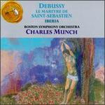 Claude Debussy: Le martyre de Saint-Sbastien/Ibria - Catherine Akos (contralto); Charles Munch (speech/speaker/speaking part); Florence Kopleff (contralto);...