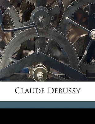 Claude Debussy - Laloy, Louis