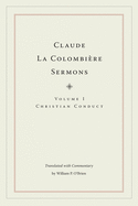 Claude La Colombiere Sermons: Christian Conduct
