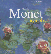 Claude Monet Nymphas - Georgel, Pierre