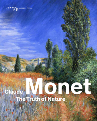 Claude Monet: The Truth of Nature - Westheider, Ortrud (Editor), and Philipp, Michael (Editor), and Heinrich, Christoph (Editor)
