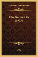 Claudine S'En Va (1903)