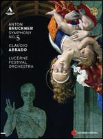 Claudio Abbado/Lucerne Festival Orchestra: Anton Bruckner - Symphony No. 5