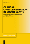 Clausal Complementation in South Slavic