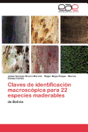 Claves de Identificacion Macroscopica Para 22 Especies Maderables