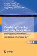 Clean Energy Technology and Energy Storage Systems: 8th International Conference on Life System Modeling and Simulation, LSMS 2024 and 8th International Conference on Intelligent Computing for Sustainable Energy and Environment, ICSEE 2024, Suzhou...