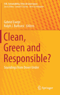 Clean, Green and Responsible?: Soundings from Down Under