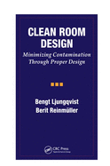 Clean Room Design: Minimizing Contamination Through Proper Design