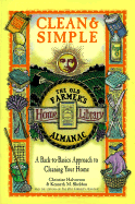 Clean & Simple: A Back-To-Basics Approach to Cleaning You R Home - Halvorson, Christine, and Old Farmer's Almanac (Editor), and Sheldon, Kenneth M