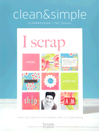 Clean & Simple: Scrapbooking: The Sequel