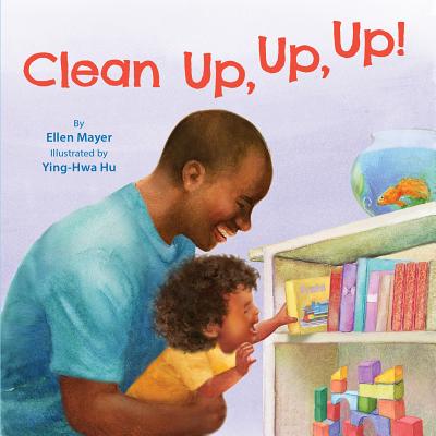 Clean Up, Up, Up! - Mayer, Ellen